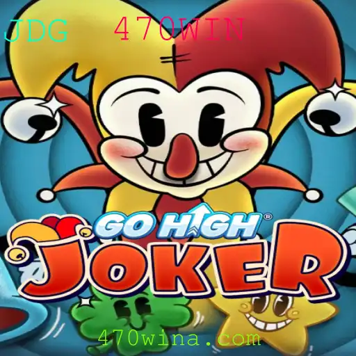 Descubra o Novo Fenômeno dos Jogos: GoHighJoker e a Chave para a Vitória, 470WIN
